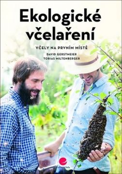 Ekologické včelaření, včely na prvním místě